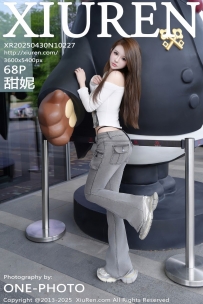 【XiuRen-秀人网】2025.04.30 No.10227 甜妮 [68P-882MB]